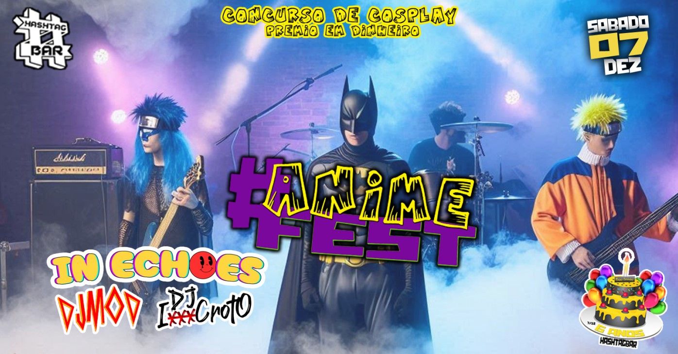 #AnimeFest - In Echoes, Dj Rodrigo Mod, Dj IxxxCroto banner