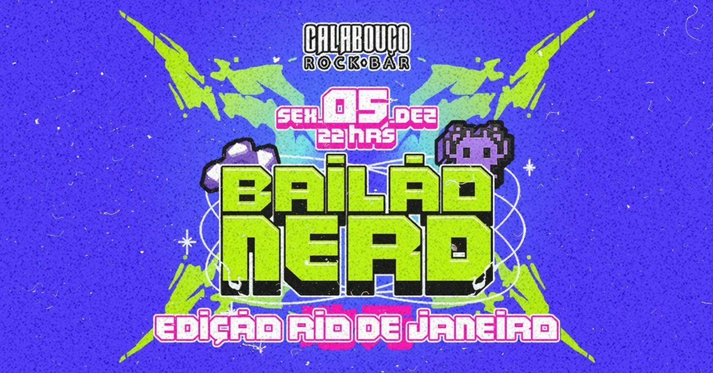Bailão Nerd - Edição Rio de Janeiro/RJ banner