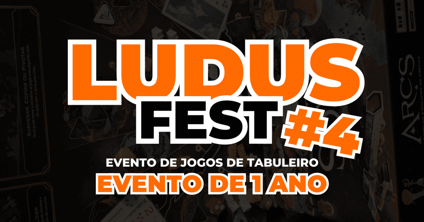 LUDUS FEST #4 - EVENTO DE 1 ANO banner