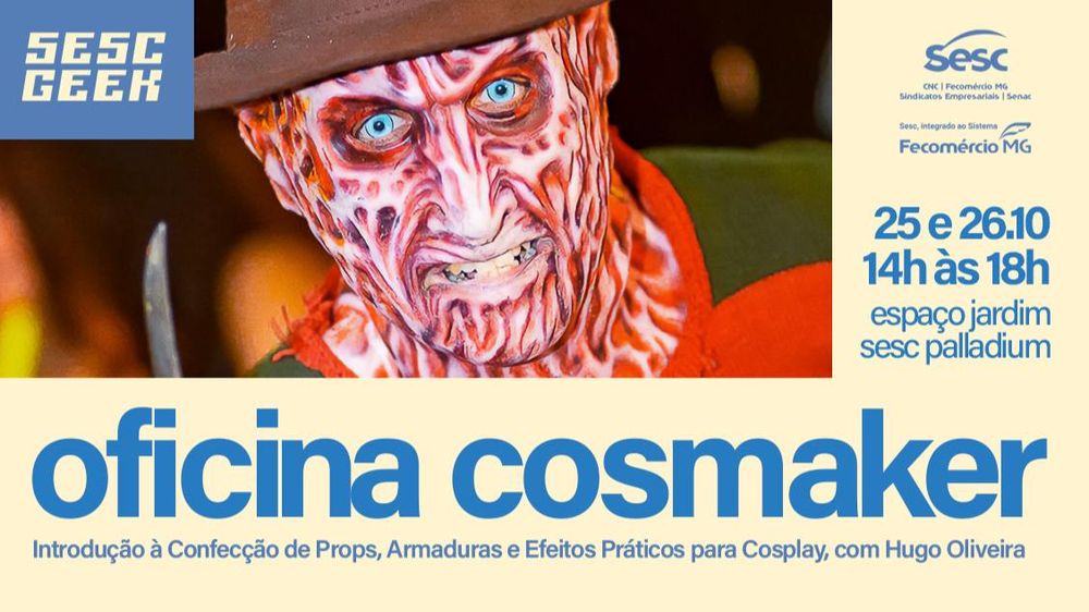 OFICINA COSMAKER – INTRODUÇÃO À CONFECÇÃO DE PROPS, ARMADURAS E EFEITOS PRÁTICOS PARA COSPLAY - COM HUGO OLIVEIRA banner