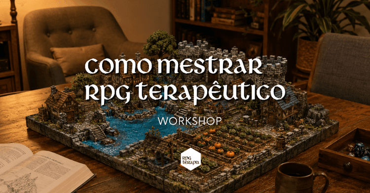Workshop - Como mestrar RPG Terapêutico: primeiros passos banner