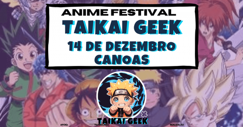 Anime Festival - TaiKai Geek