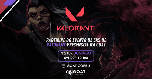 Evento 5x5 de Valorant Presencial - GOAT